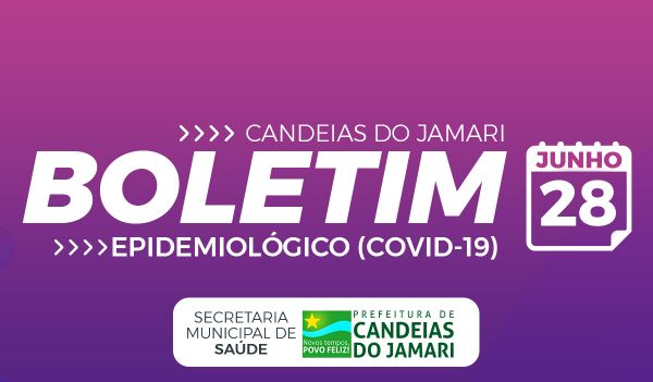 BOLETIM EPIDEMIOLÓGICO COVID-19 28 DE JUNHO