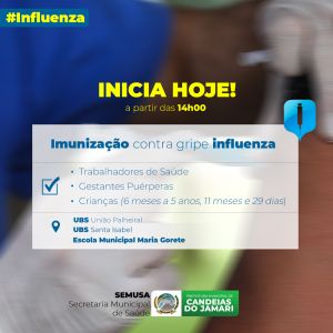 Campanha de Vacinação contra Influenza, inicia hoje (20) nas Unidades Básicas de Candeias do Jamari