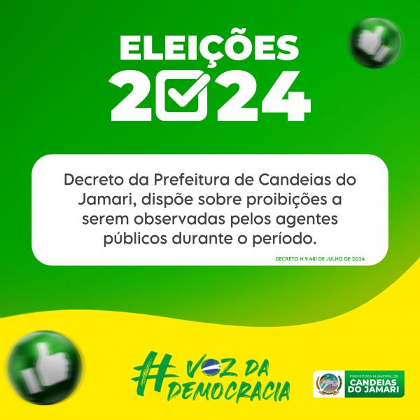 Decreto regulamenta as condutas vedadas aos agentes públicos no período eleitoral