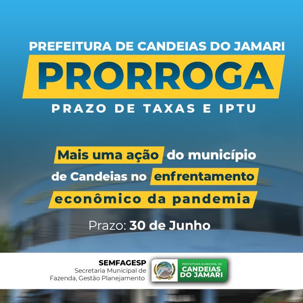 Prefeitura prorroga de pagamento do IPTU e isenção