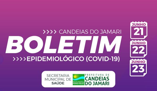 BOLETIM EPIDEMIOLÓGICO COVID-19 21/22/23 DE JUNHO