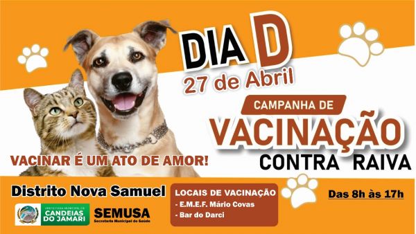 Dia &quot;D&quot; de vacinação antirrabica acontece no dia 27 no Distrito Nova Samuel